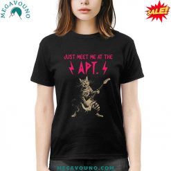 Just Meet Me At The APT T-shirt