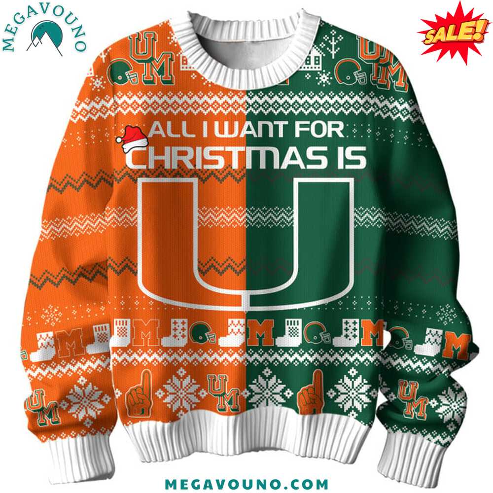 Miami Hurricanes All I Want For Christmas Is U Sweater