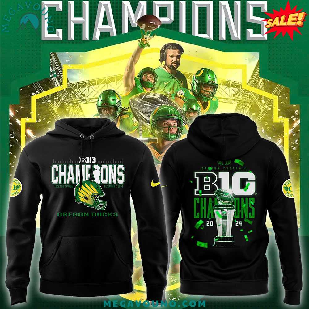 Oregon Ducks 2024 Big Ten Football Conference Champions Premium Edition Hoodie